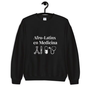 Afro-Latinx en Medicina Sweatshirt (Black)