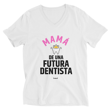 Mamá de una Futura Dentista V-Neck T-Shirt